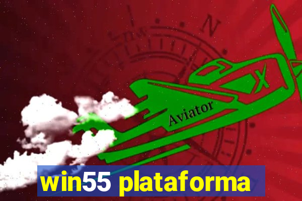 win55 plataforma